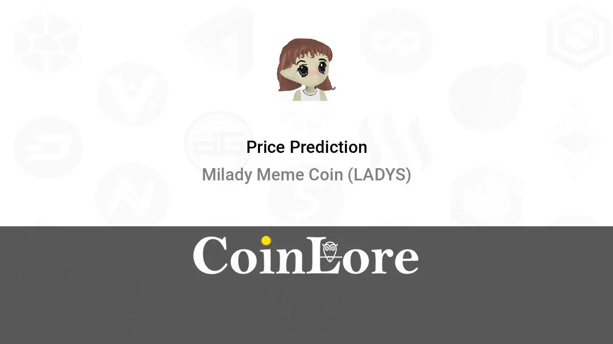 Milady Meme Coin Price Prediction 2025
